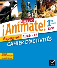 Espagnol 1re année LV2 Nuevo Animate!