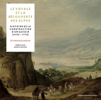 Le voyage et la découverte des Alpes