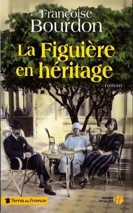 La Figuière en héritage