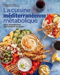 La cuisine mediterranéenne métabolique