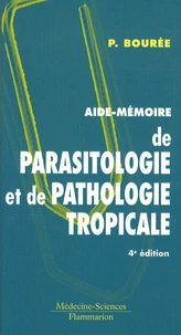 Aide-mémoire de parasitologie et de pathologie tropicale
