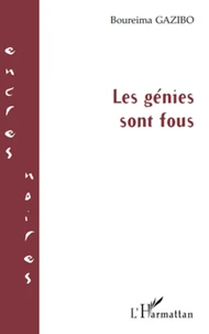 Les génies sont fous