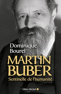 Martin Buber, sentinelle de l'humanité
