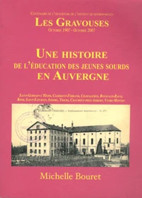 Les Gravouses (octobre 1907 - octobre 2007)