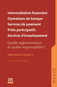 Intermédiaire en opérations de banque et en services de paiement, intermédiaire en financement participatif, agent lié