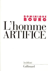L'homme artifice.