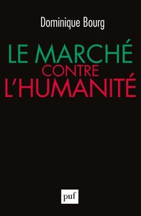 Le marché contre l'humanité