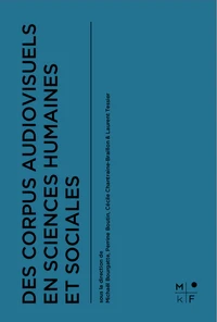Des corpus audiovisuels en sciences humaines et sociales
