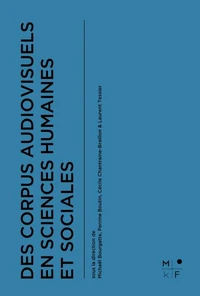 Des corpus audiovisuels en sciences humaines et sociales