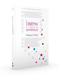 Le cinéma à l'heure du numérique
