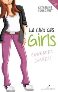 Le club des girls v 02 ennemies jurees !