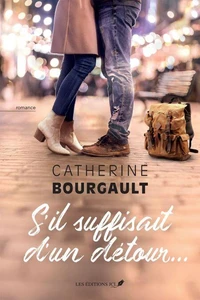 S'il suffisait d'un détour