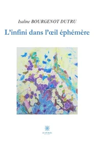 L'infini dans l'oeil éphémère