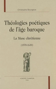 Théologies poétiques de l'âge baroque