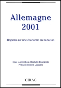 Allemagne 2001. Regards Sur Une Economie En Mutation