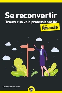 Se reconvertir pour les nuls