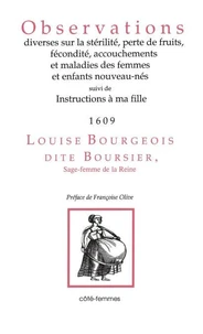 Observations diverses sur la stérilité, perte de fruits, fécondité, accouchements et maladies des femmes et enfants nouveau-nés