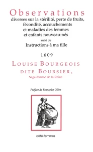 Observations diverses sur la stérilité, perte de fruits, fécondité, accouchements et maladies des femmes et enfants nouveau-nés