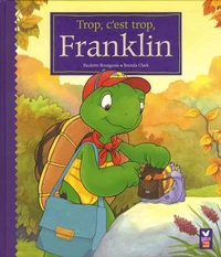 Trop, c'est trop, Franklin