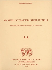 Manuel Elementaire De Chinois. Tome 2