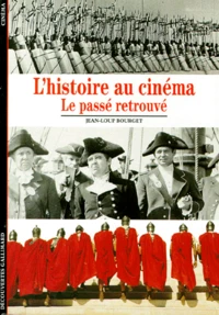 L'Histoire Au Cinema. Le Passe Retrouve