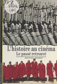 L'Histoire Au Cinema. Le Passe Retrouve