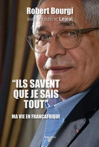 "Ils savent que je sais tout"