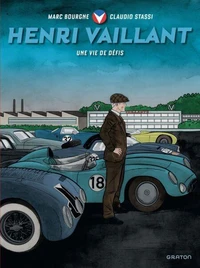 Henri Vaillant - Une vie de défis