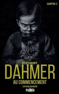 Dahmer au commencement