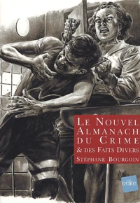 Le nouvel almanach du crime et des faits divers