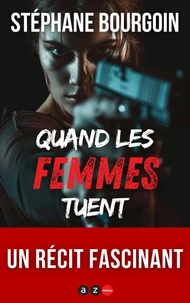Quand les Femmes tuent