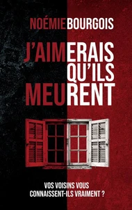 J'aimerais qu'ils meurent