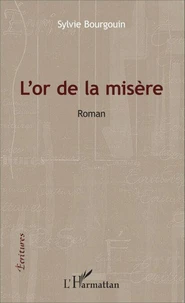 L'or de la misère