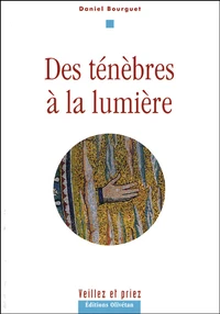 Des ténèbres à la lumière