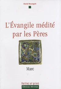L'Evangile médité par les Pères