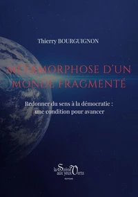 Métamorphose d'un monde fragmenté