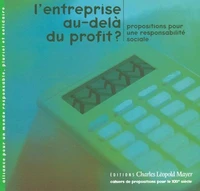 L'entreprise au-delà du profit : proposition pour une responsabilité sociale