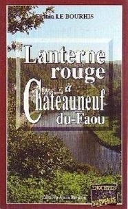 Bourhis firmin Le - Lanterne rouge a chateauneuf du faou.