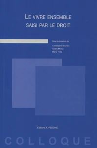 Le vivre ensemble saisi par le droit