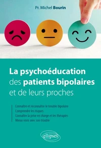 La psychoéducation des patients bipolaires et de leurs proches