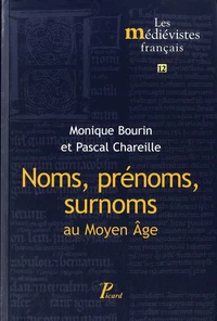 Noms, prénoms, surnoms au Moyen Age