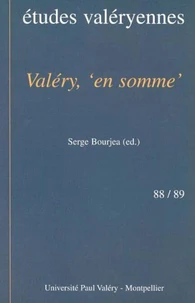 Bulletin des études valéryennes N° 88/89 Juin-Novembre 2001 : Valéry, " en somme "