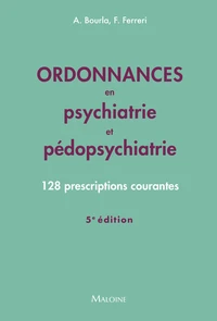 Ordonnances en psychiatrie et pédopsychiatrie