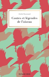 Contes et légendes de l'oiseau