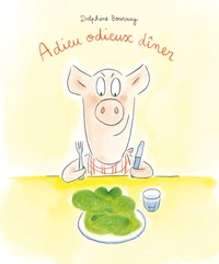 Adieu odieux dîner