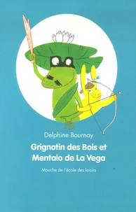 Grignotin des Bois et Mentalo de la Vega