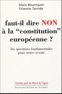 Faut-il dire non à la "constitution européenne" ?