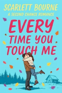Every Time You Touch Me