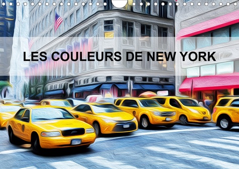 CALVENDO Places  Les couleurs de New York (Calendrier mural 2020 DIN A4 horizontal). Créations graphiques sur la ville de New york (Calendrier mensuel, 14 Pages )