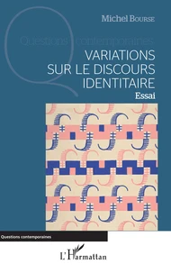 Variations sur le discours identitaire